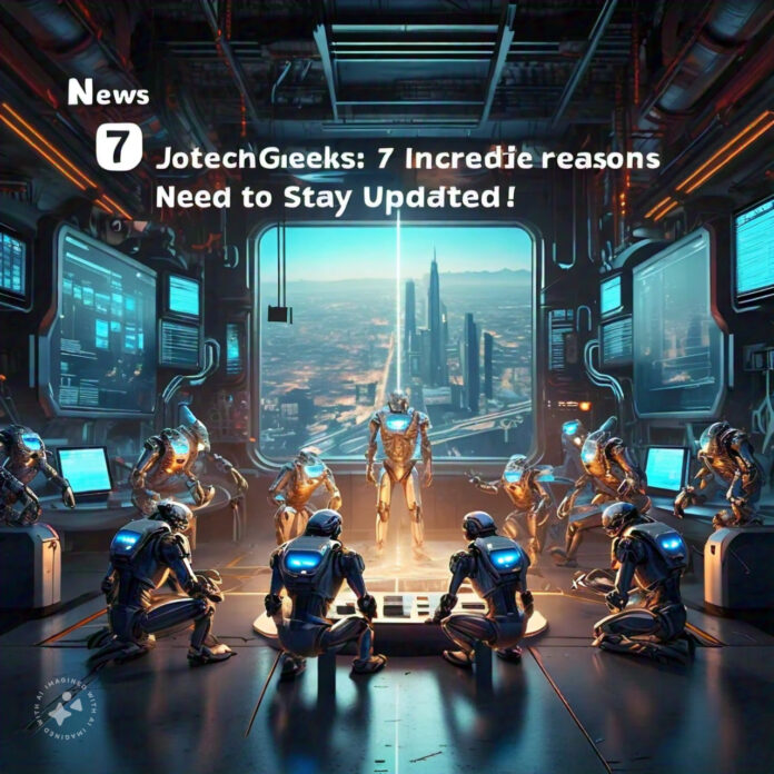 news_jotechgeeks_7_incredible_reasons_you_need_to_stay_updated